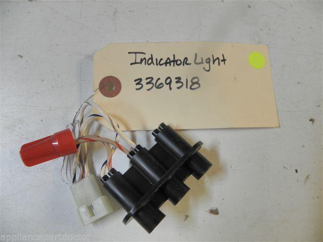 DISHWASHER 3369318 INDICATOR LIGHT USED PART ASSEMBLY DISHWASHER 3369318 INDICATOR LIGHT USED PART ASSEMBLY